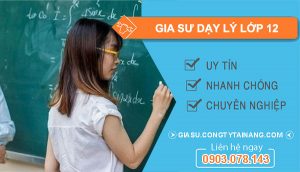 Gia sư dạy lý lớp 12