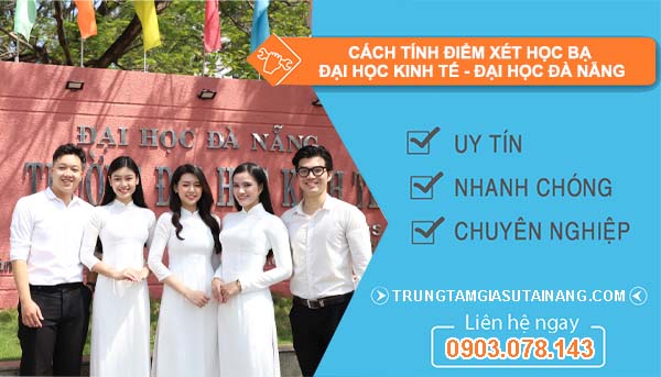 Cách Tính Điểm Xét Học Bạ Kinh Tế Đà Nẵng: Hướng Dẫn Chi Tiết Cho Thí Sinh